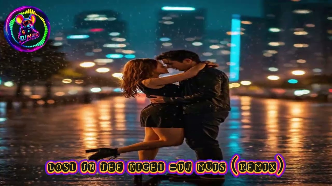 Lost In The Night - Dj Muis (Remix)