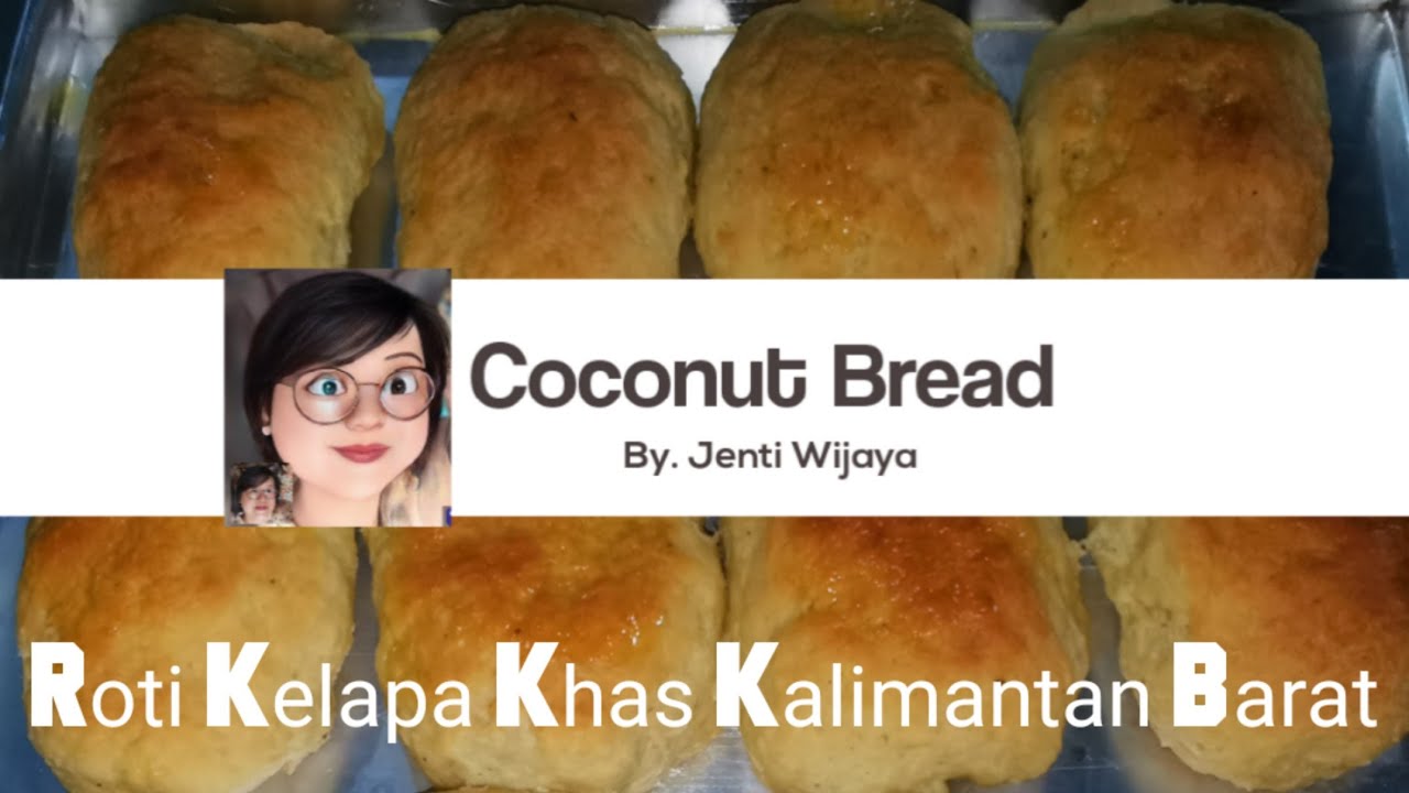 Jai Loti - Roti Kelapa Khas Kalimantan Barat - Coconut Bread
