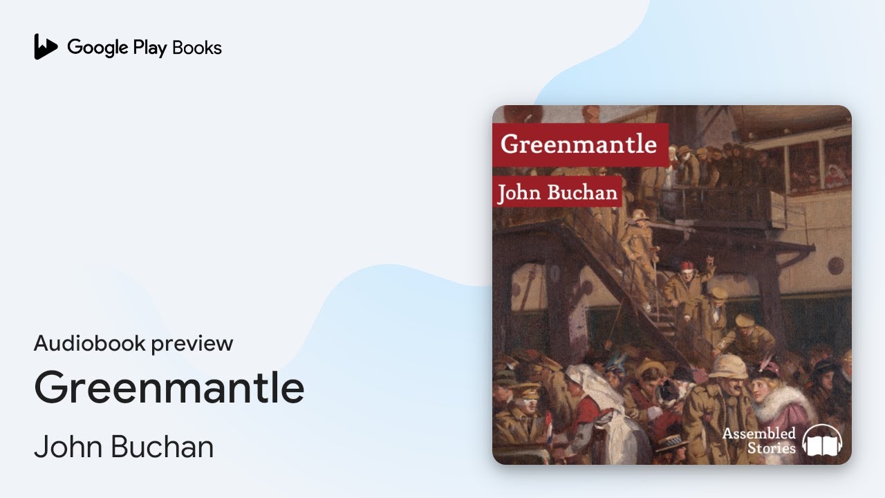 Greenmantle by John Buchan · Audiobook preview