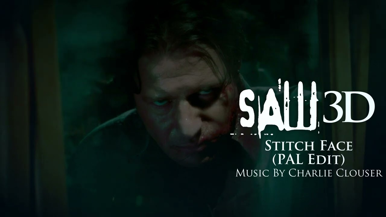 Stitch Face (PAL Edit & Slowed + Reverb Edit) - Saw 3D: The Final Chapter