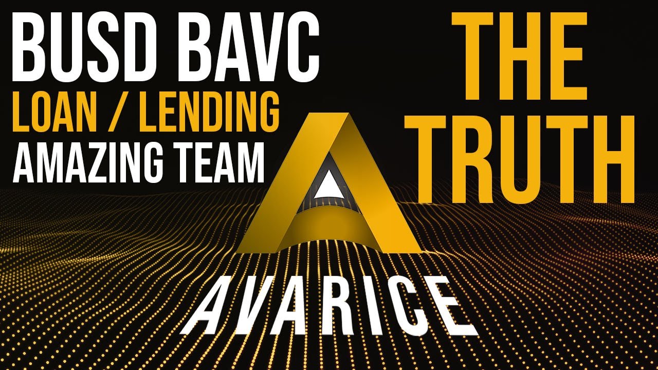 Avarice BUSD BAVC Information and loans
