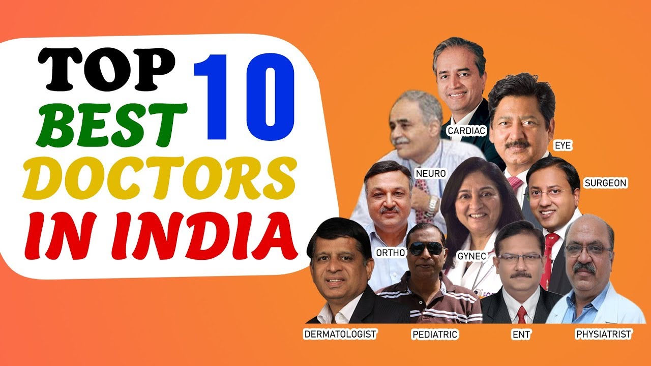 यह हैं देश के 10 सबसे प्रसिद्ध डॉक्टर | Top 10 Best Doctors in india 2020
