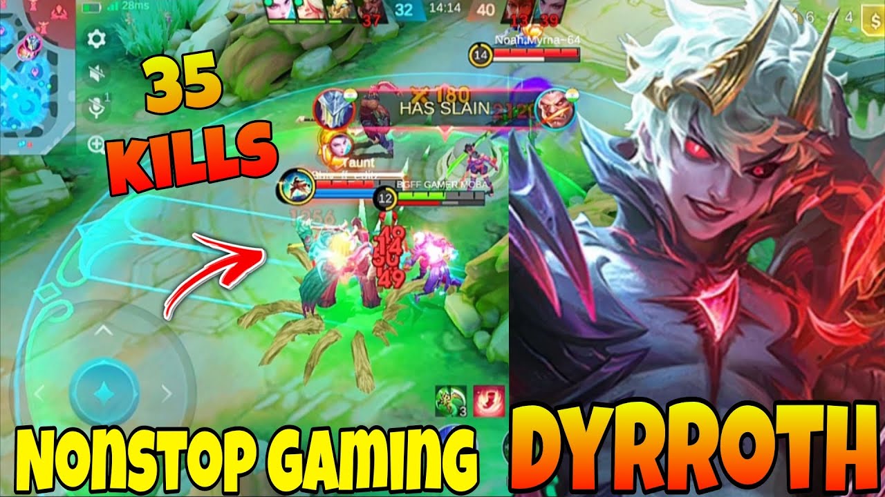 DYRROTH 35 KILL!! NONSTOP GAMING🔥 EPIC RANK GAMEPLAY💪 MLBB | MOBILE LEGENDS 5V5 