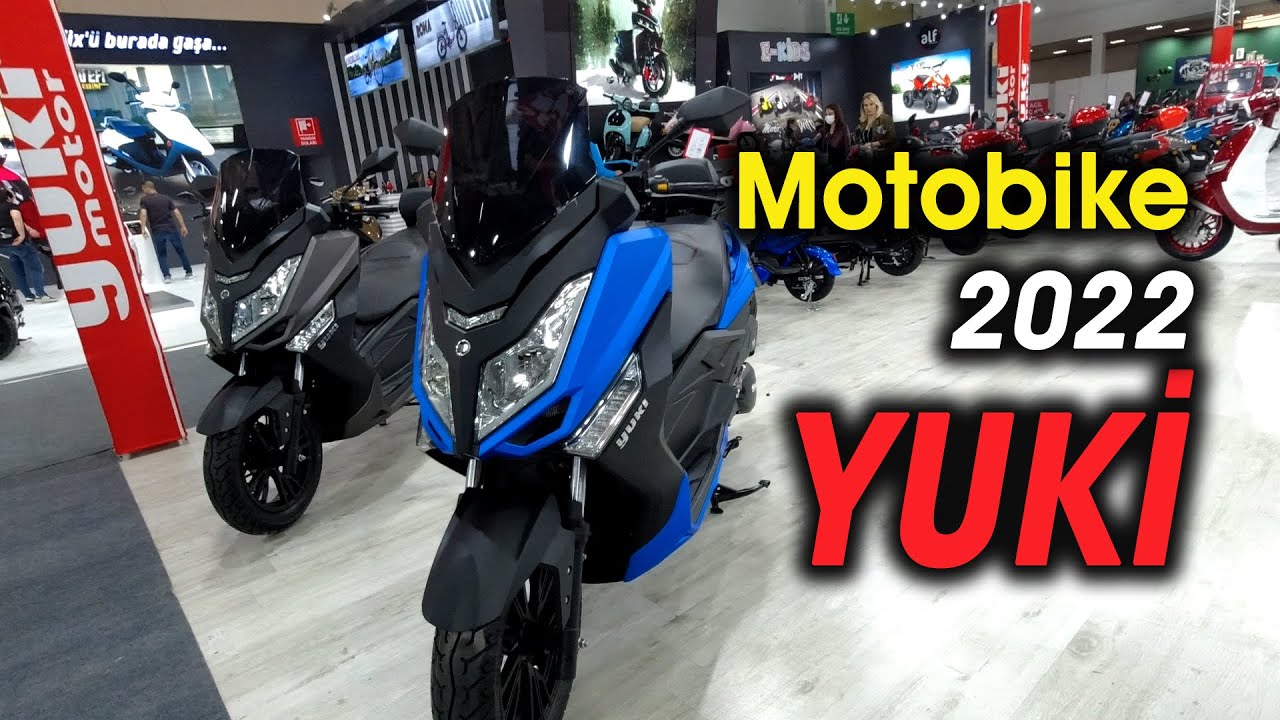 Motobike 2022 / Yuki Scooter Modelleri