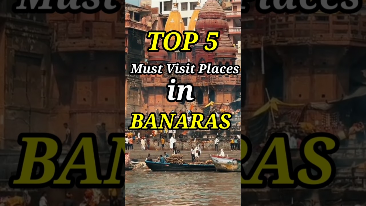Best Places to Visit in Banaras for One Day #banaras