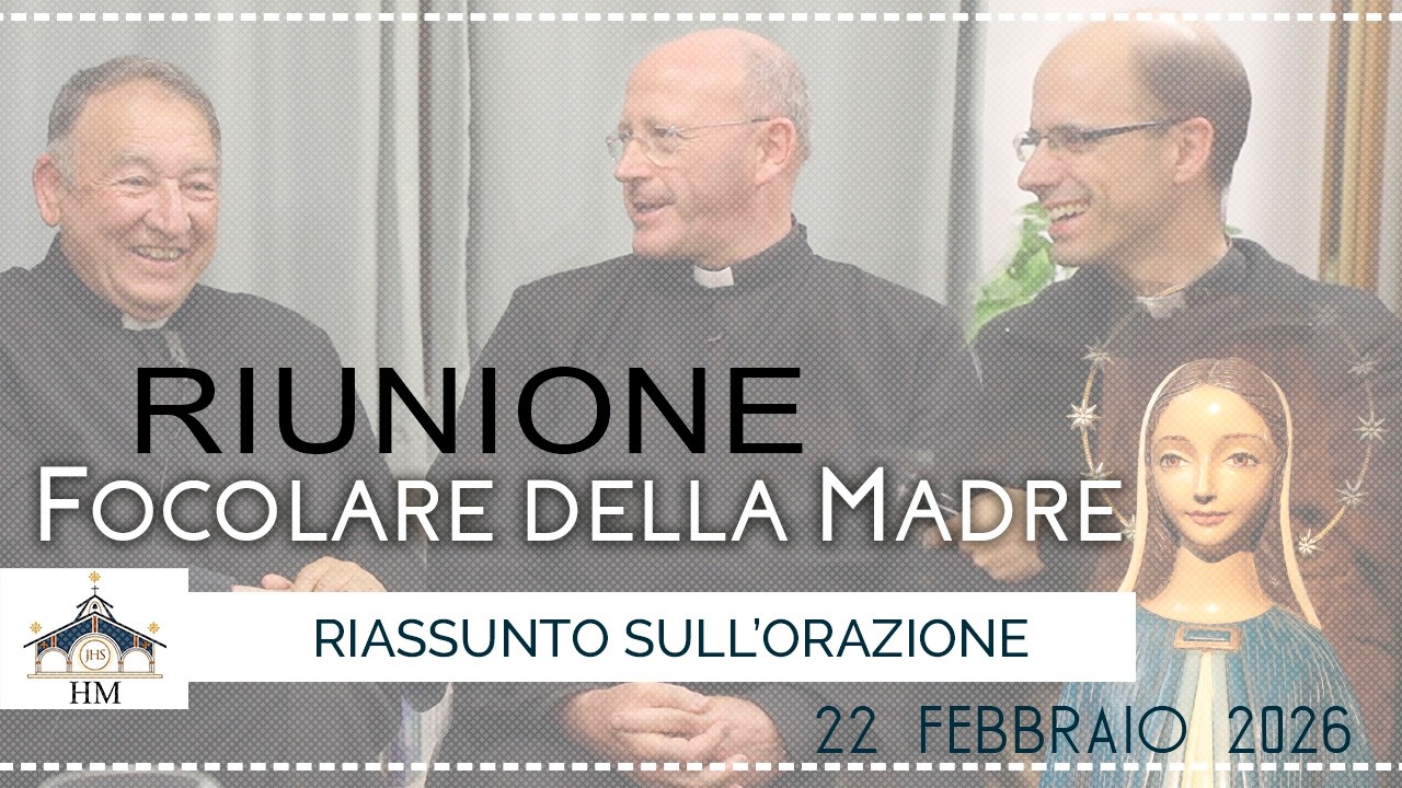 Riunione HM - Riassunto sull'orazione - 22 febbraio 2026
