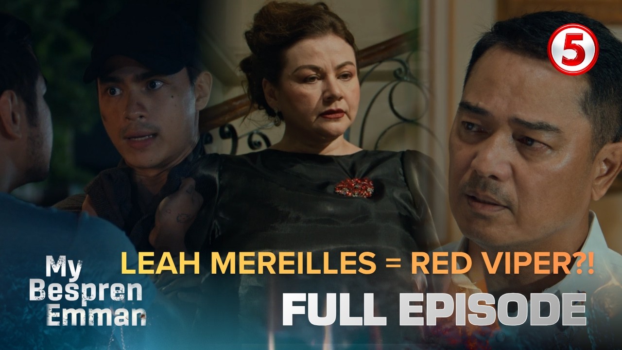My Bespren Emman | Full Episode 42 | June 23, 2026 | Si Leah Mereilles ang Red Viper!