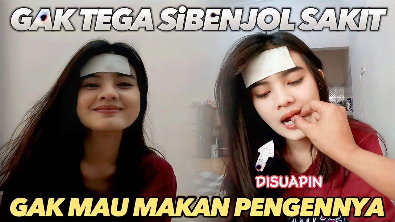 BENJOL SAKIT SAMPE GAMAU MAKAN‼️MAUNYA DISUAPIN‼️Adu aduuh