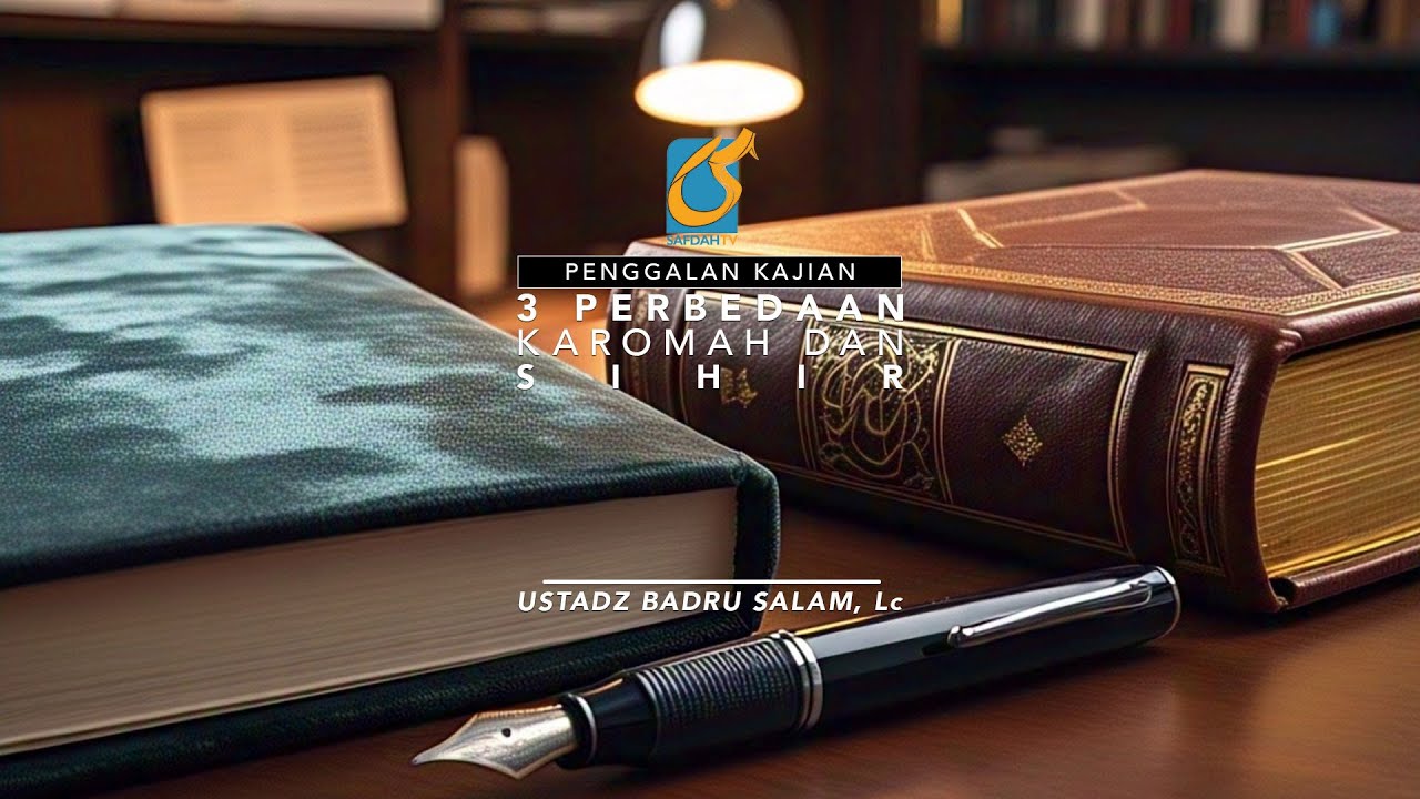 [PK] 3 Perbedaan Karomah Dan Sihir - Ust Badru Salam, Lc