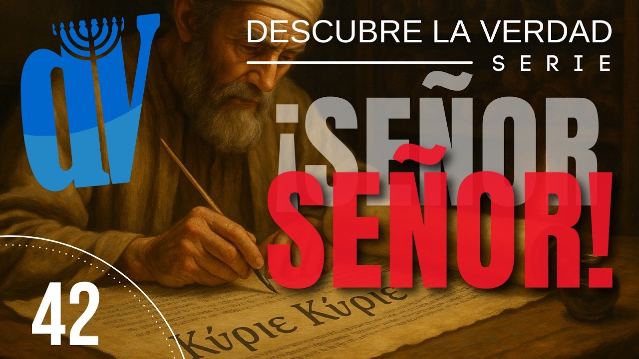 La Septuaginta 📜 revela el misterio: “Κύριε Κύριε” SEÑOR, SEÑOR, no es cualquier título #42👈