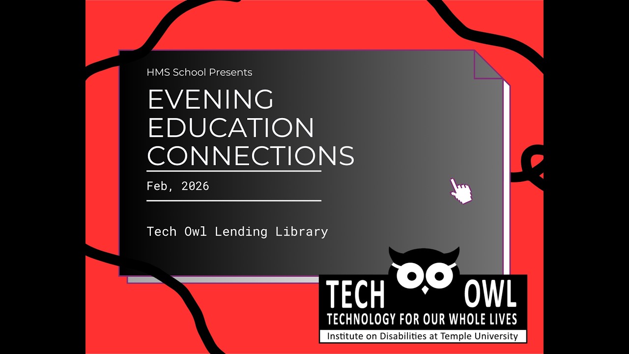 Evening Education Connection Feb 2026 Tech Owl Lending Library
