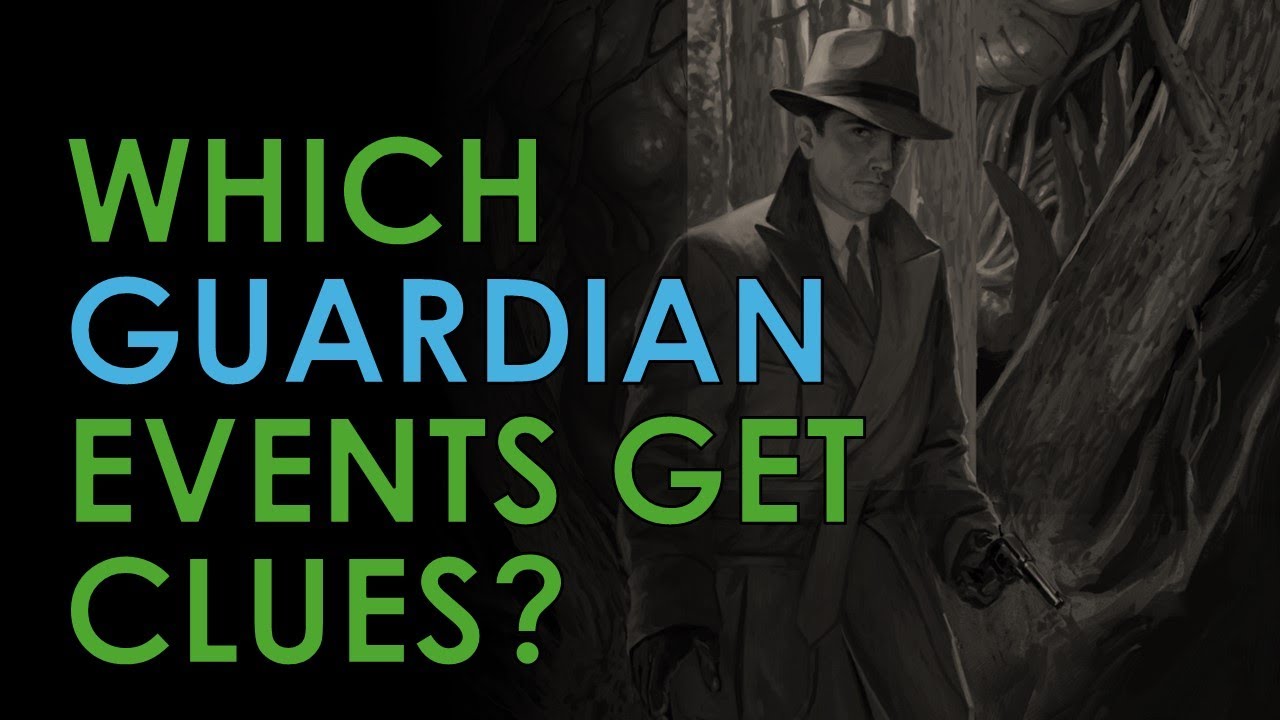 Which Clue Event Should You Put in Your Guardian Deck? (Arkham Horror Discussion)