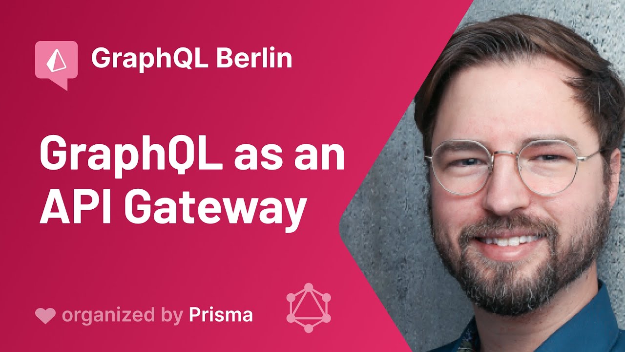GraphQL Berlin Meetup #24 - Dominik Kress - GraphQL as an API Gateway