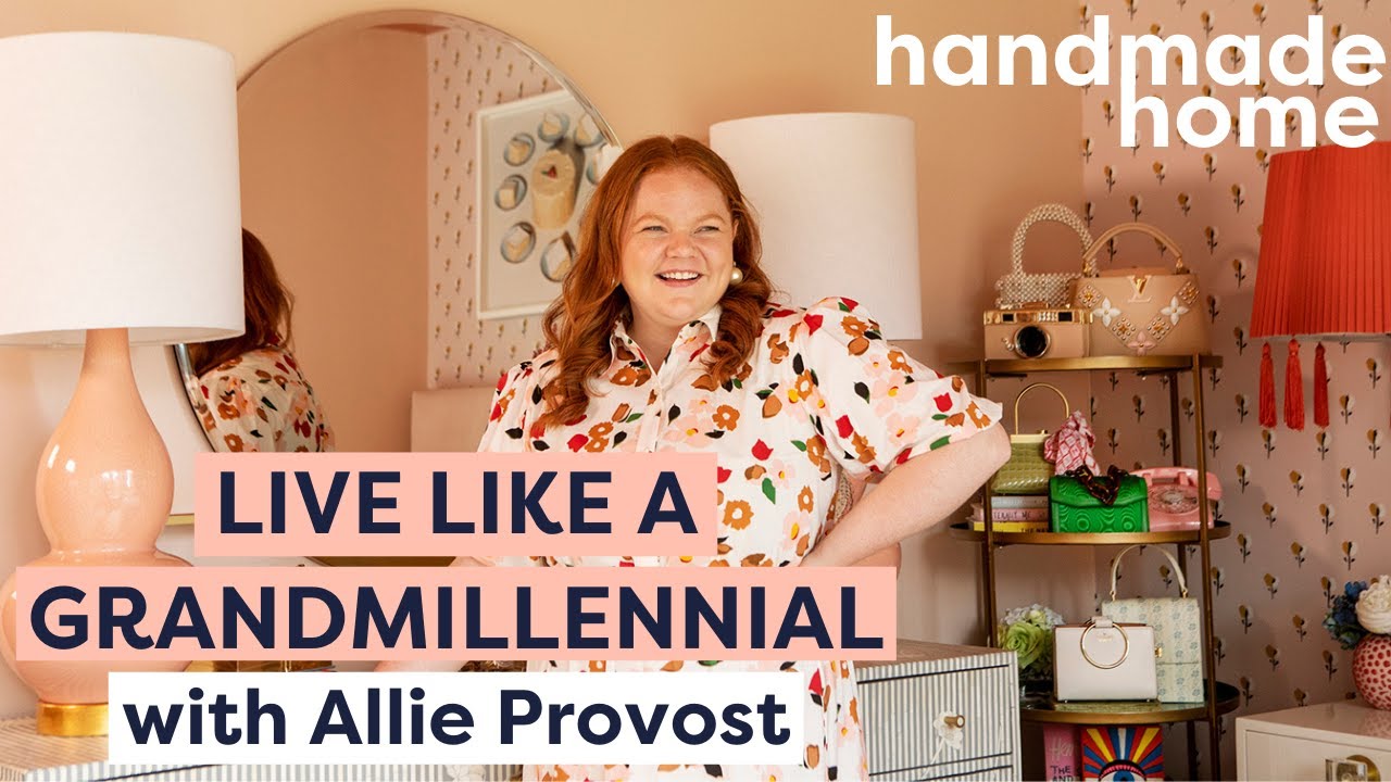 What’s a “Grandmillennial”? This TikTok Famous Blogger Lives By It | Handmade Home