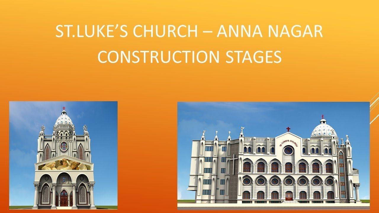 Construction Stages of St.Lukes Church Anna Nagar - Part 1