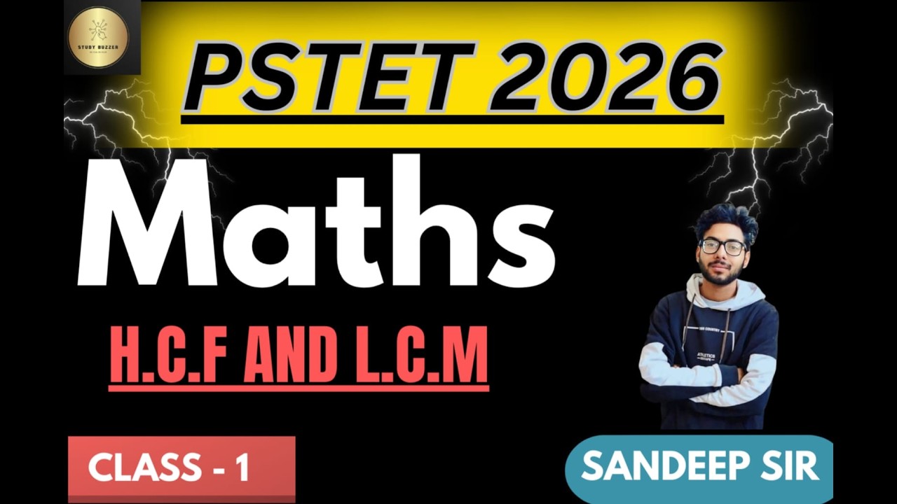 H.C.F. AND L.C.M. - 01  || PSTET 1 AND 2 || BY - SANDEEP SIR