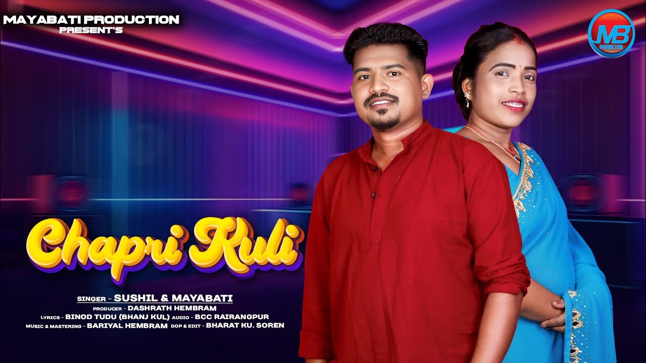 CHAPRI KULI NEW SANTALI STUDIO VERSION 2025/26 SUSHIL & MAYABATI 