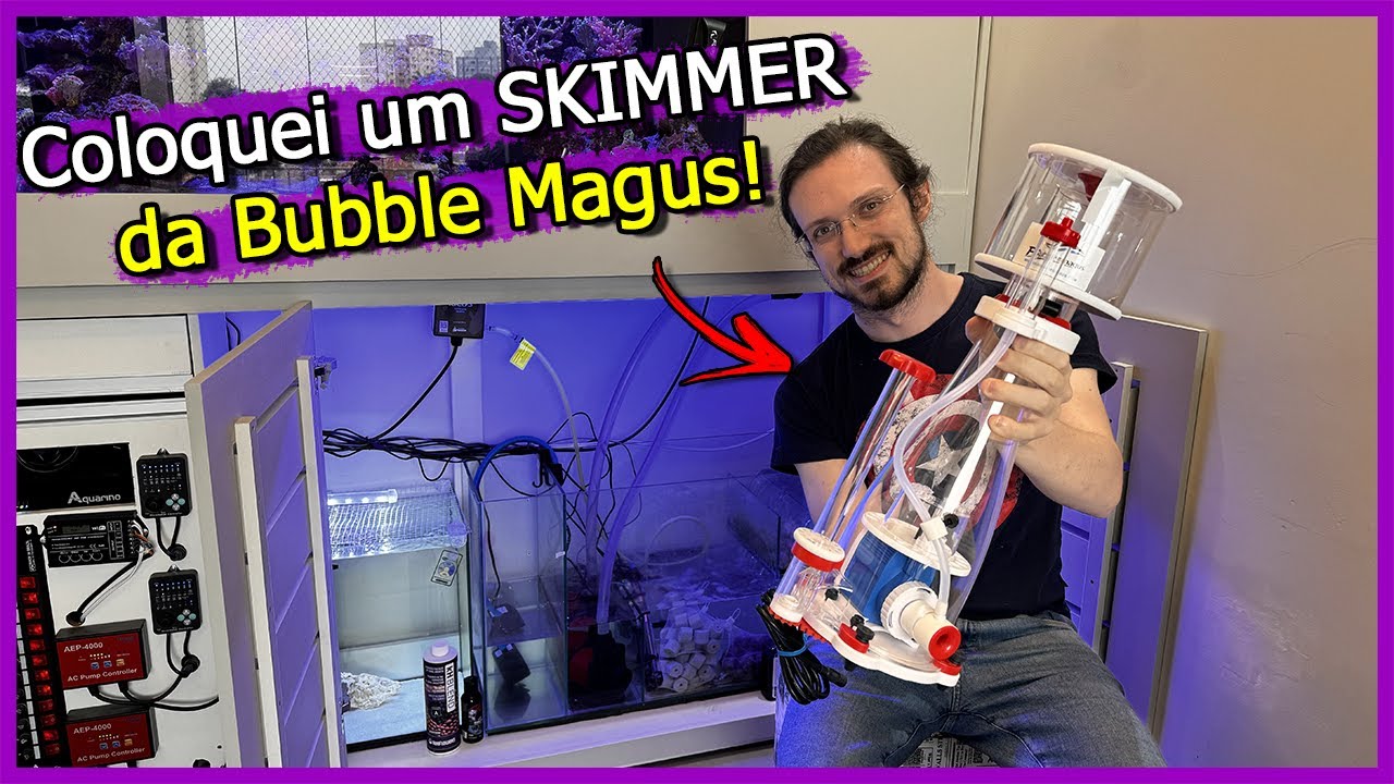 Coloquei um SKIMMER da Bubble Magus no Aquário Marinho da MINHA CASA!