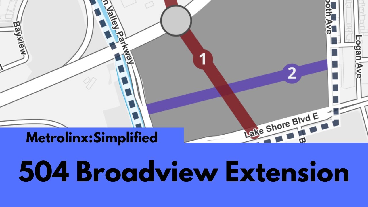 504 Broadview Extension; Metrolinx:Simplified
