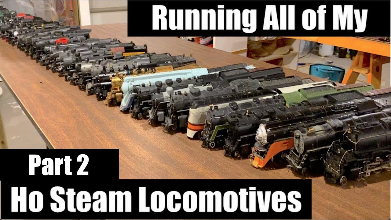 Running All of My Ho Steam Locomotives Part 2