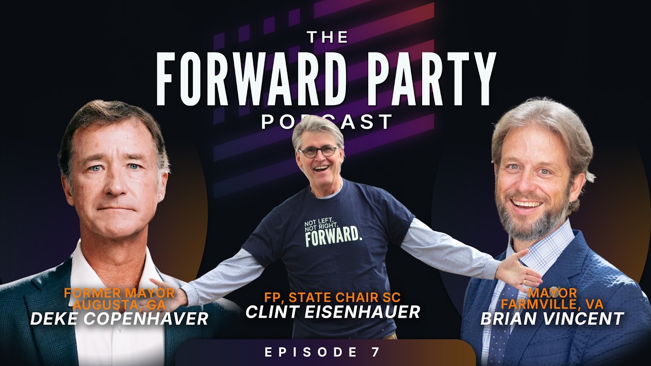The Forward Party Podcast EP7 - Local Leadership Beyond Party Lines with Three Mayors