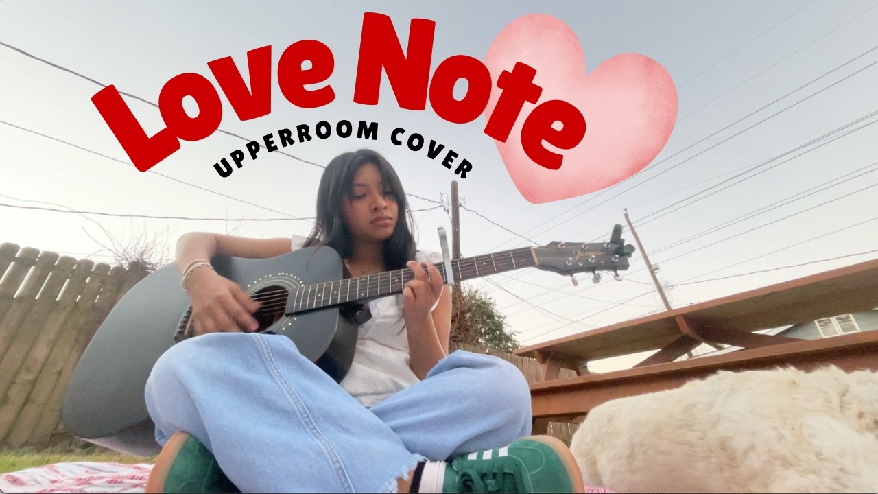 Love Note ❤️ (UPPERROOM) Cover