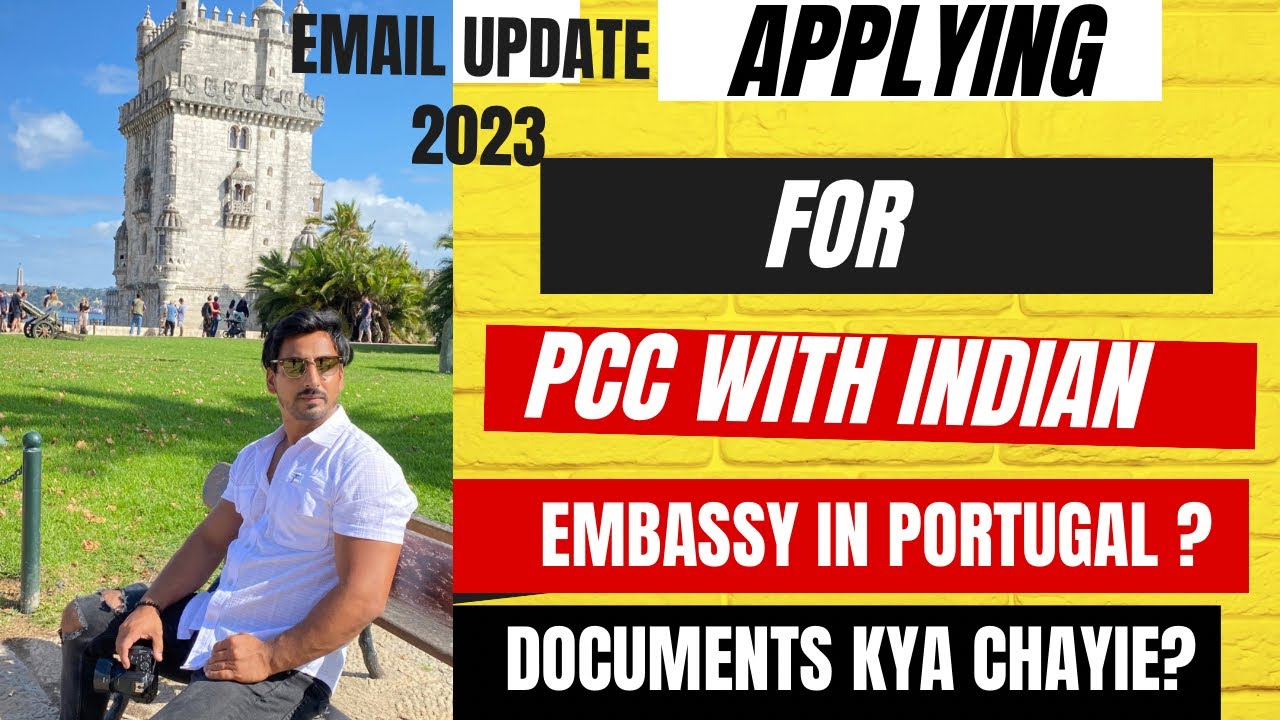 PCC WITH INDIAN EMBASSY IN LISBON/ Documents You need to Apply /Portugal update