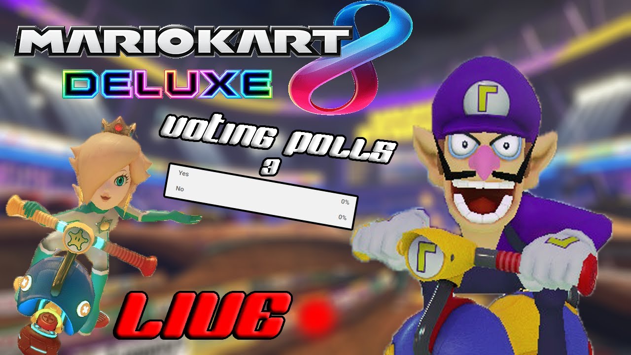 Mario Kart 8 deluxe Voting Polls with viewers 3 LIVE STREAM