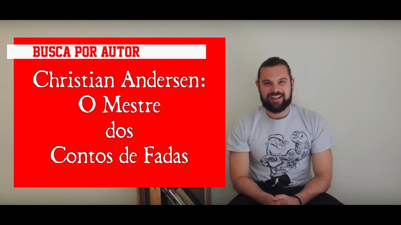 Hans Christian Andersen e Os Contos de Fadas