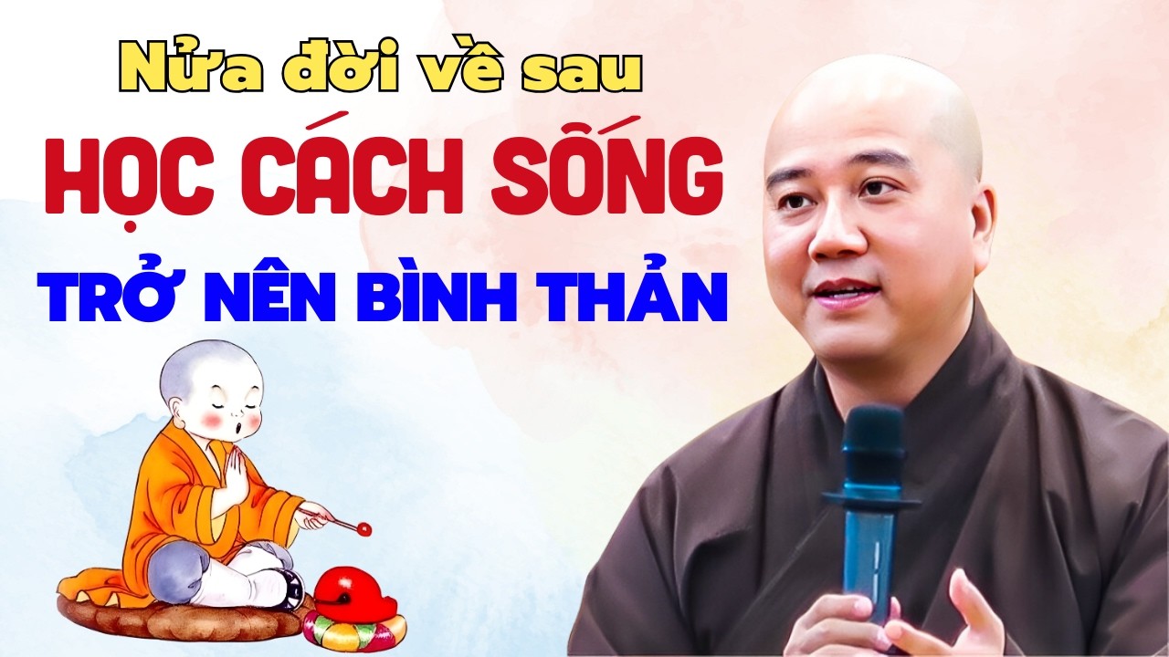 Làm Phật Ý Người Khác Làm Gì? Sống Nhẹ Mới Là KHÔN -  Vấn Đáp với Thầy Thích Pháp Hòa