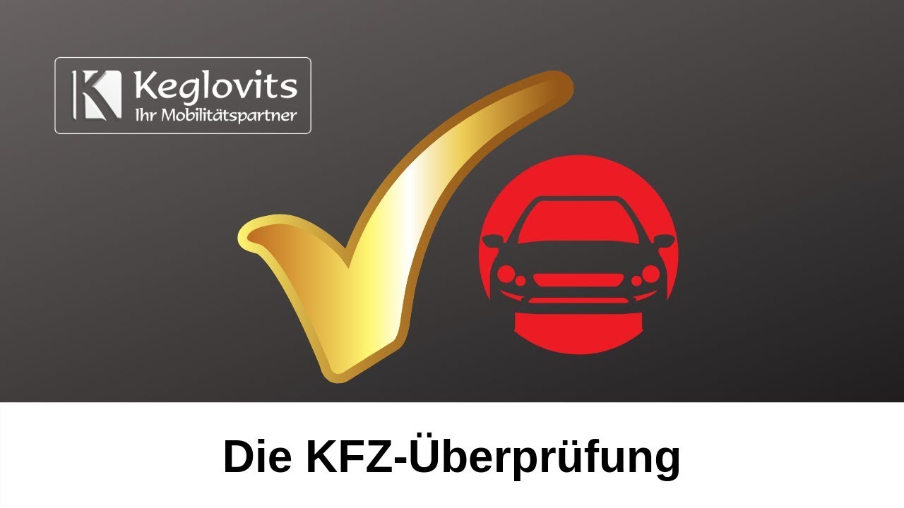 Die &sect;57a-&Uuml;berpr&uuml;fung: Alles rund um's Pickerl