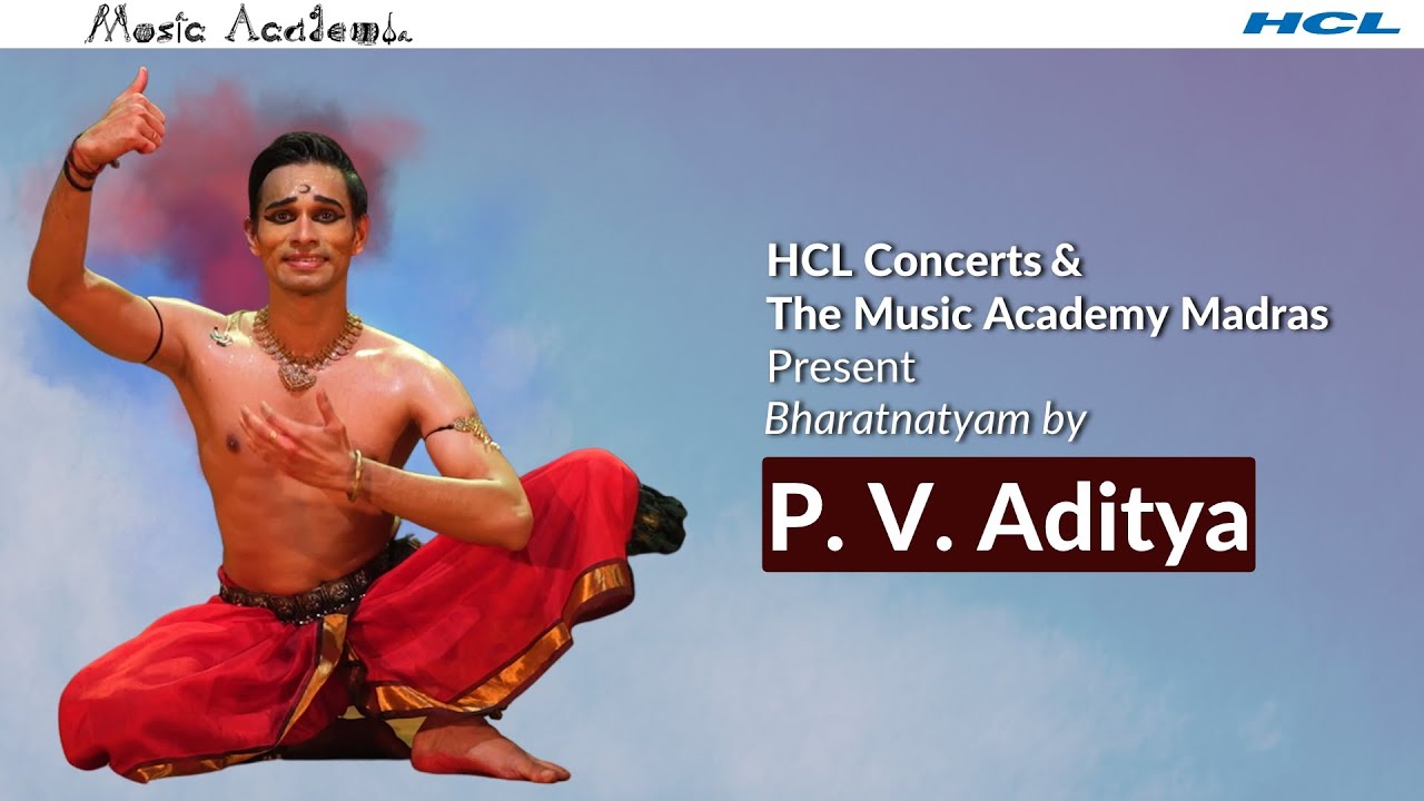Bharatanatyam by P. V. Aditya | HCL Concerts | The Music Academy Madras