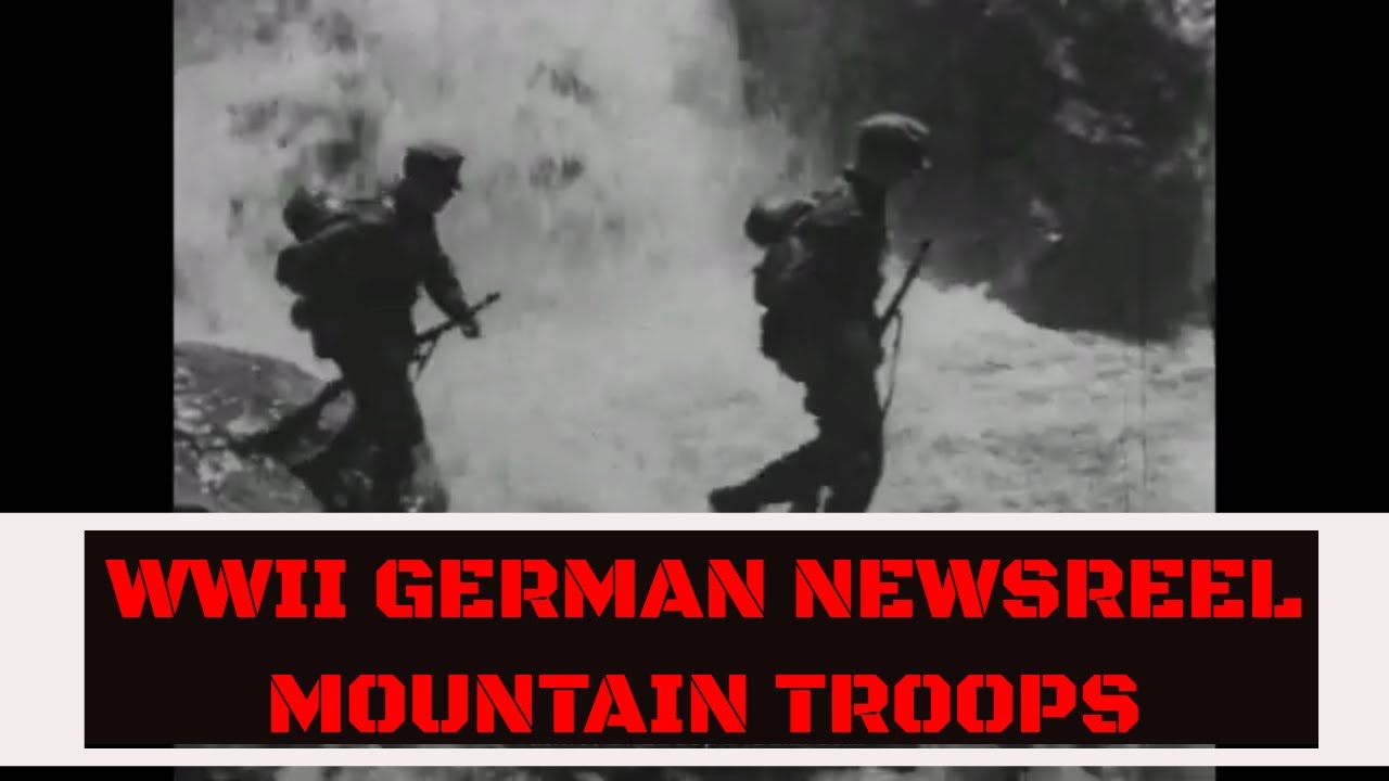 GERMAN MOUNTAIN TROOPS   GEBIRGSJ&Auml;GER / GEBRIGSTRUPPE WORLD WAR II FILM  ROPE CLIMBING 73692