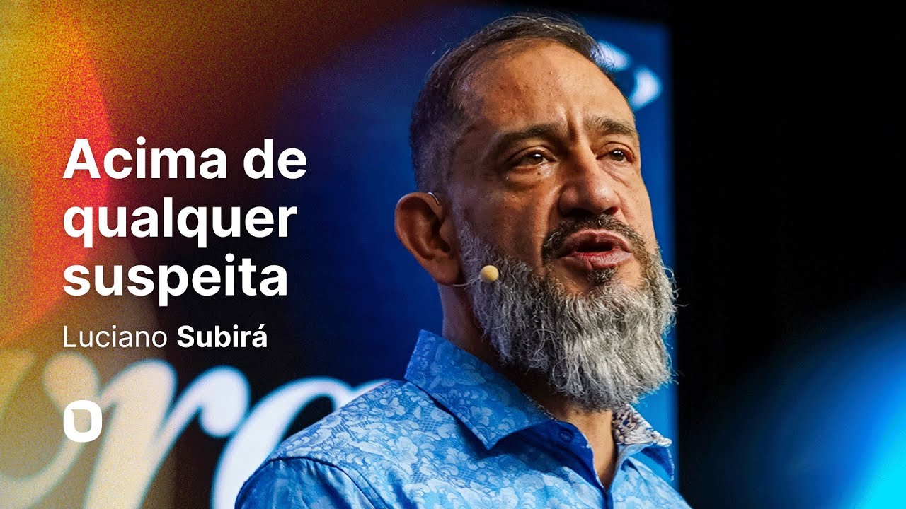 Luciano Subirá - ACIMA DE QUALQUER SUSPEITA