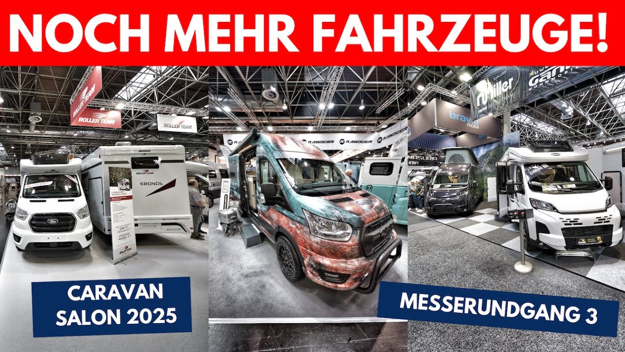 NOCH MEHR FAHRZEUGE - Messerundgang 3 - Caravan Salon Düsseldorf 2025