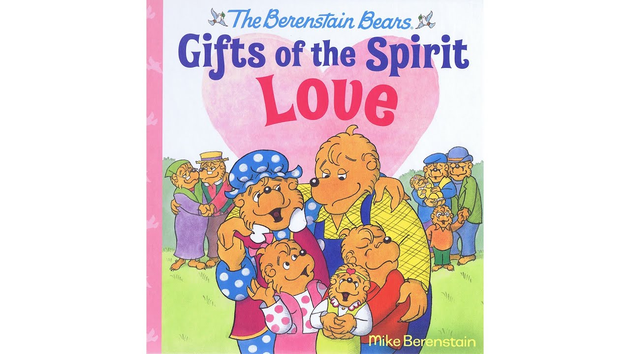 Gifts of the Spirit: Love | Read-Along with Mike Berenstain