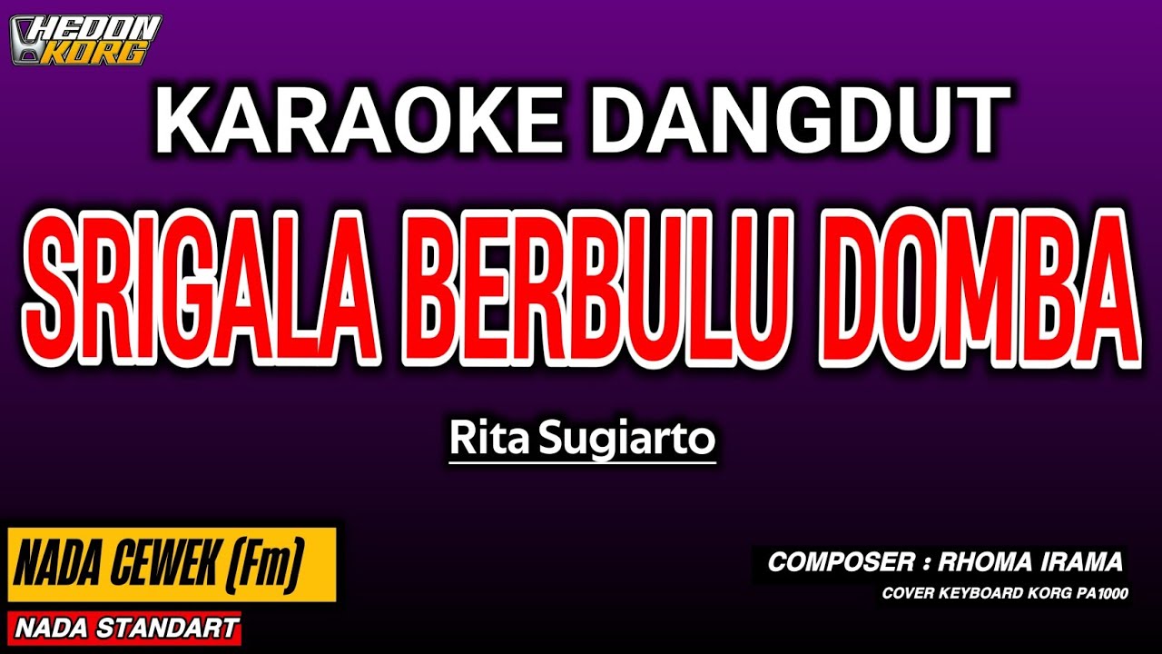 SRIGALA BERBULU DOMBA KARAOKE DANGDUT - RITA SUGIARTO