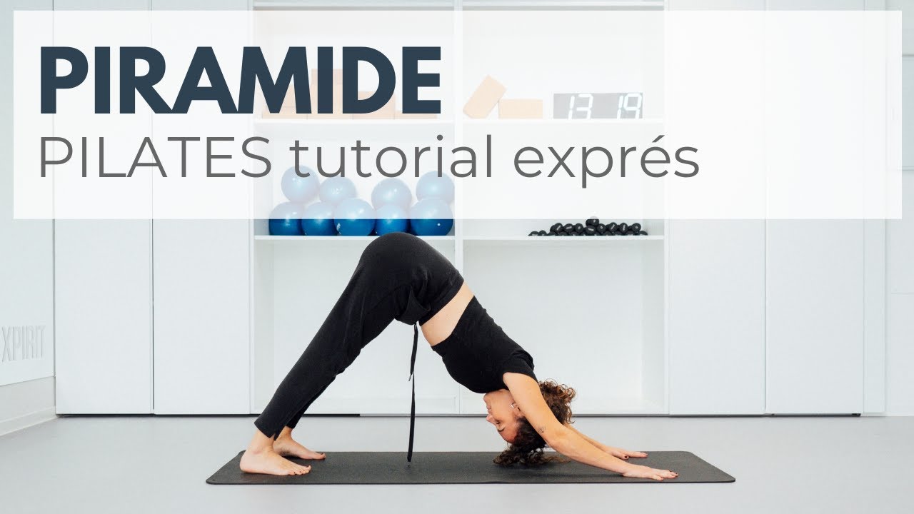 EJERCICIO PIRAMIDE. Tutorial Exprés de Pilates [4,3']
