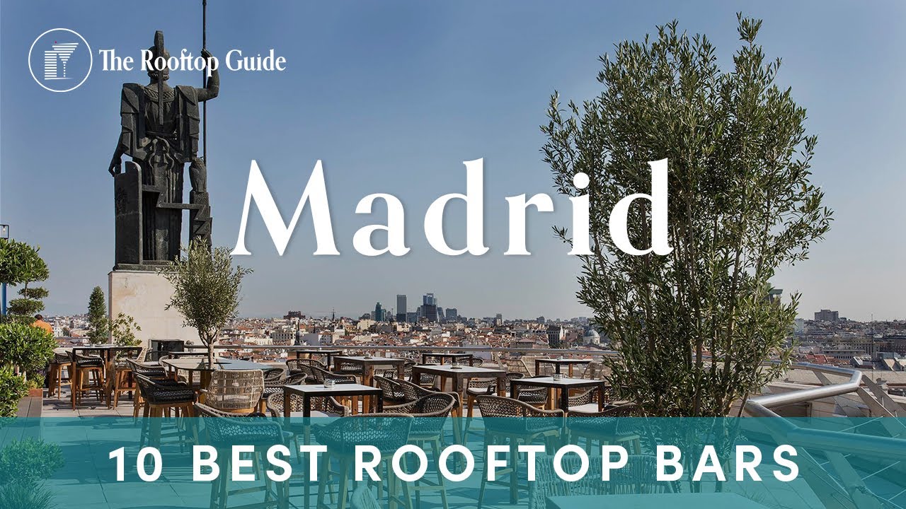 10 Best Rooftop Bars in Madrid - 2025
