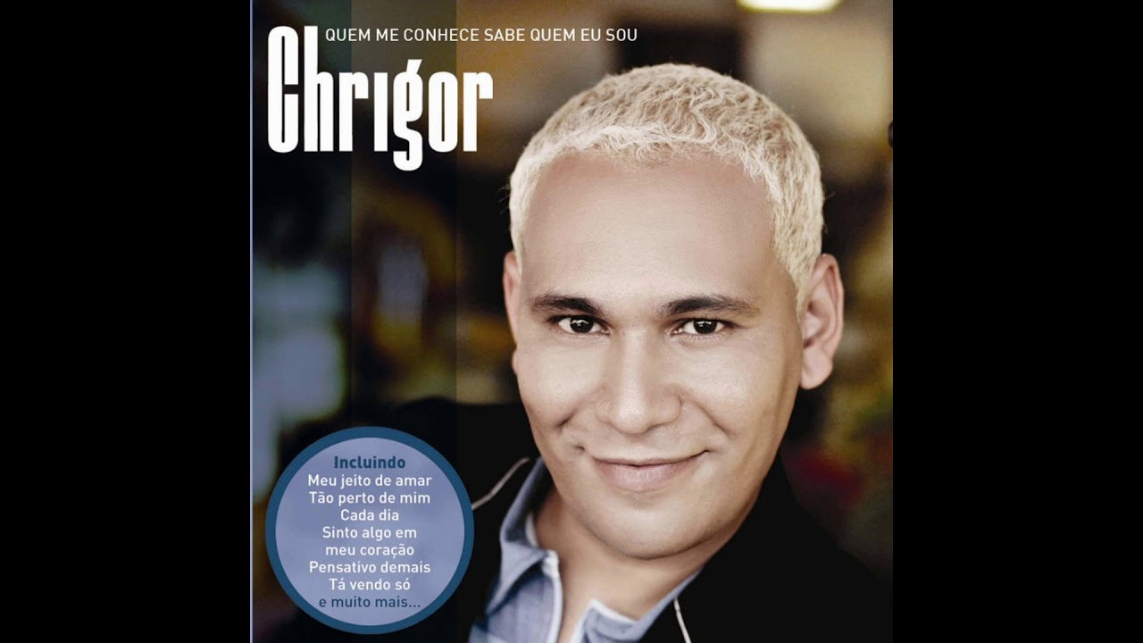 Chrigor  - Tão Perto De Mim