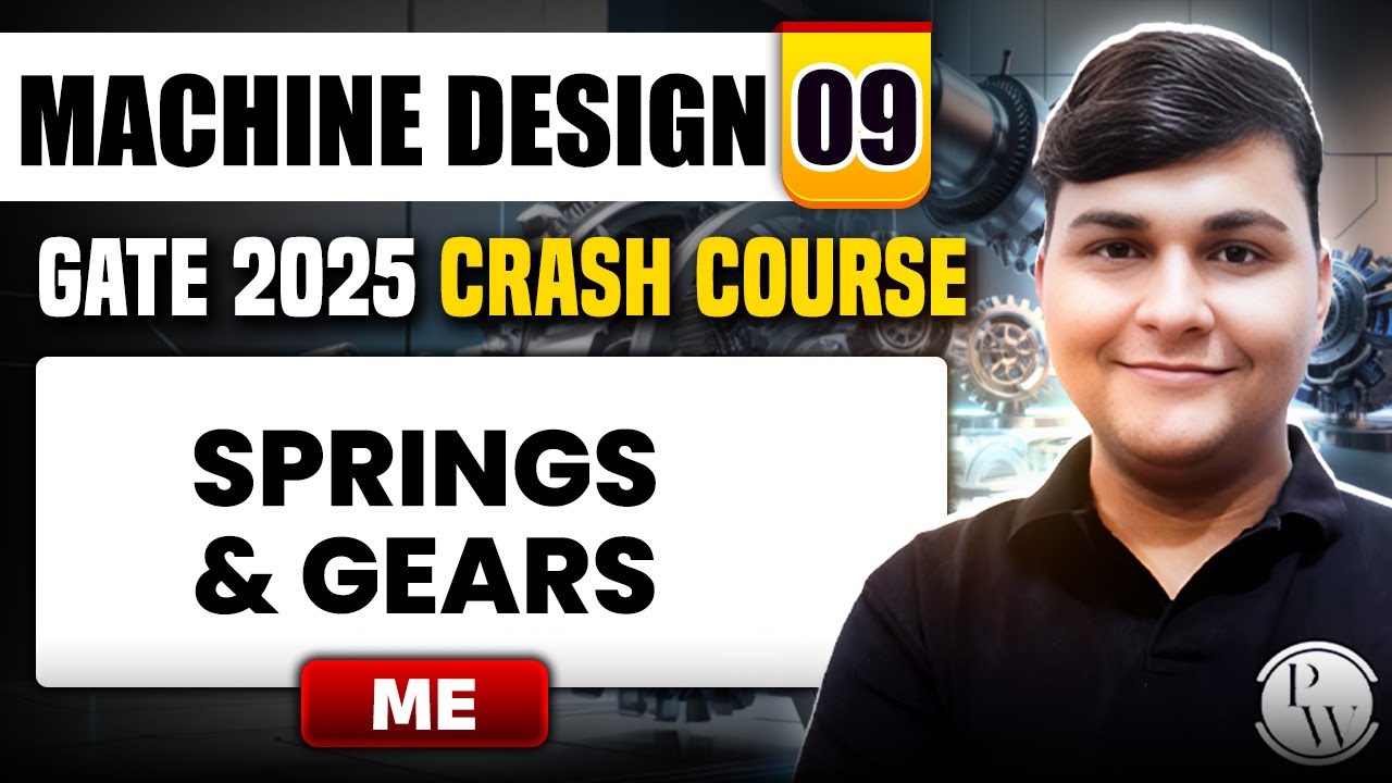 Machine Design 09 | Springs & Gears | Mechanical Engineering | GATE 2025 Crash Course
