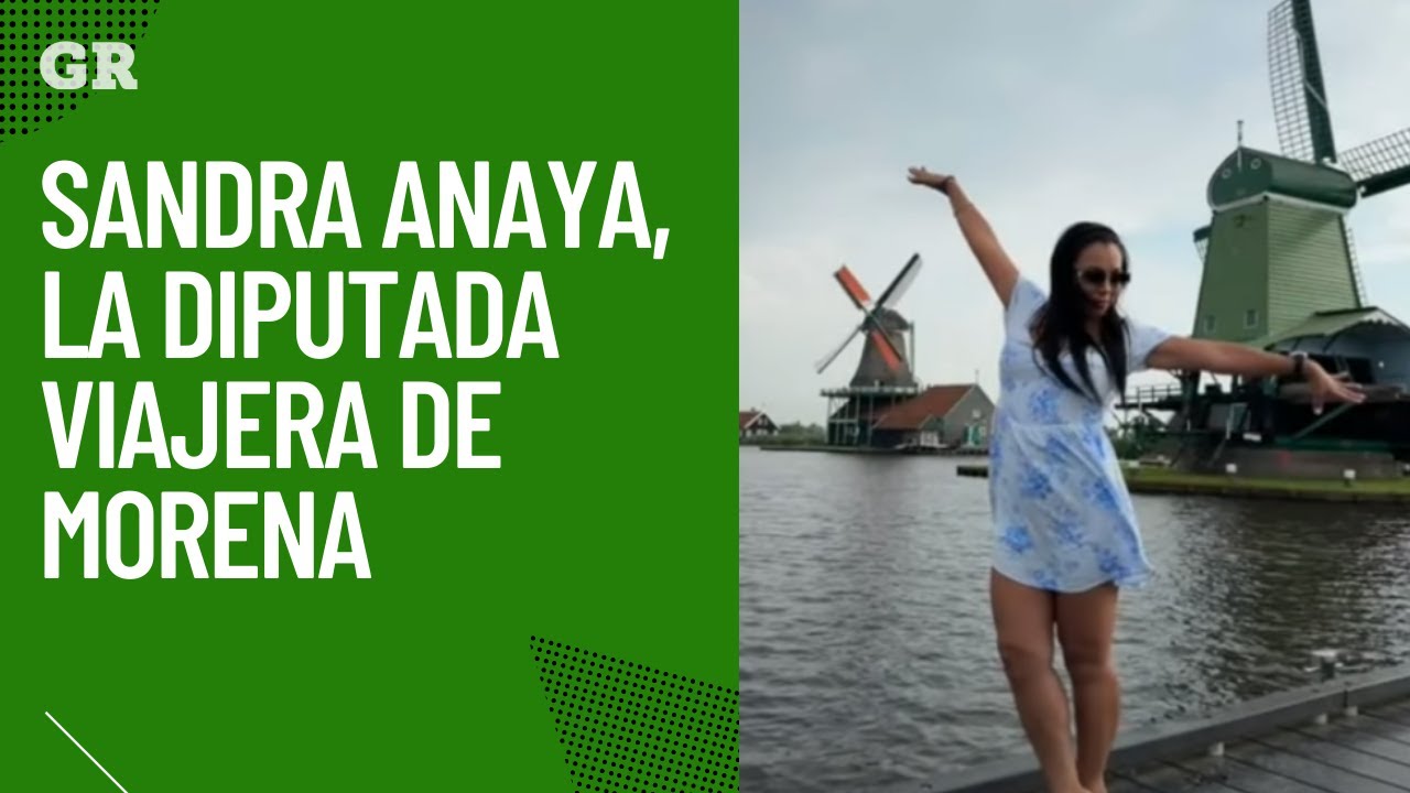 Sandra Anaya, la diputada viajera