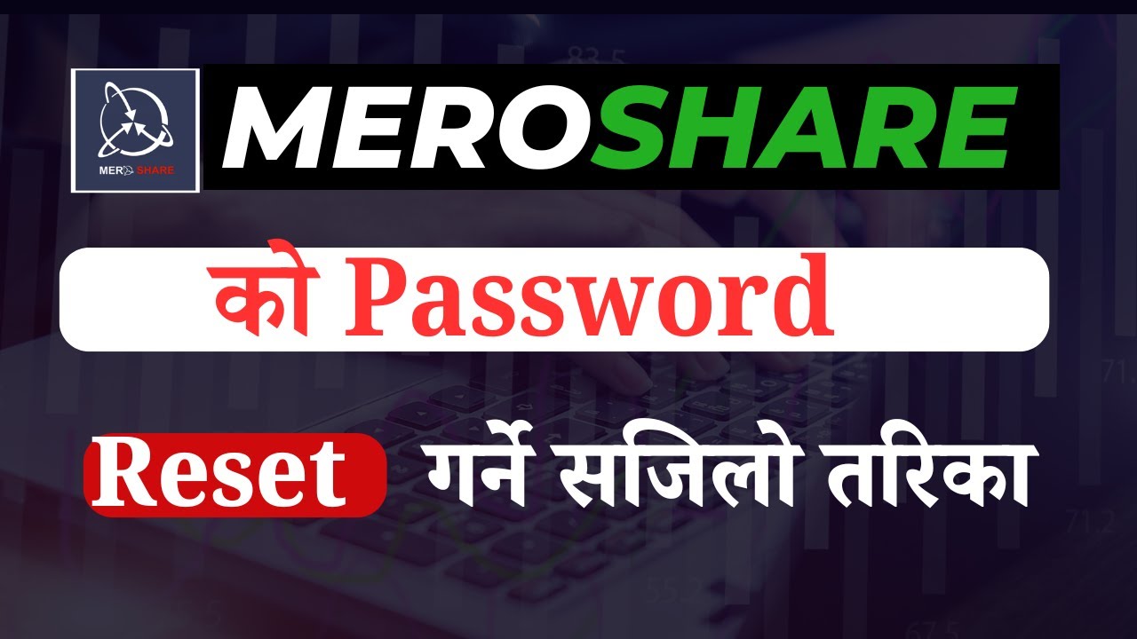 how to reset mero share password |  Mero Share को पासवर्ड कसरी रिसेट गर्ने?