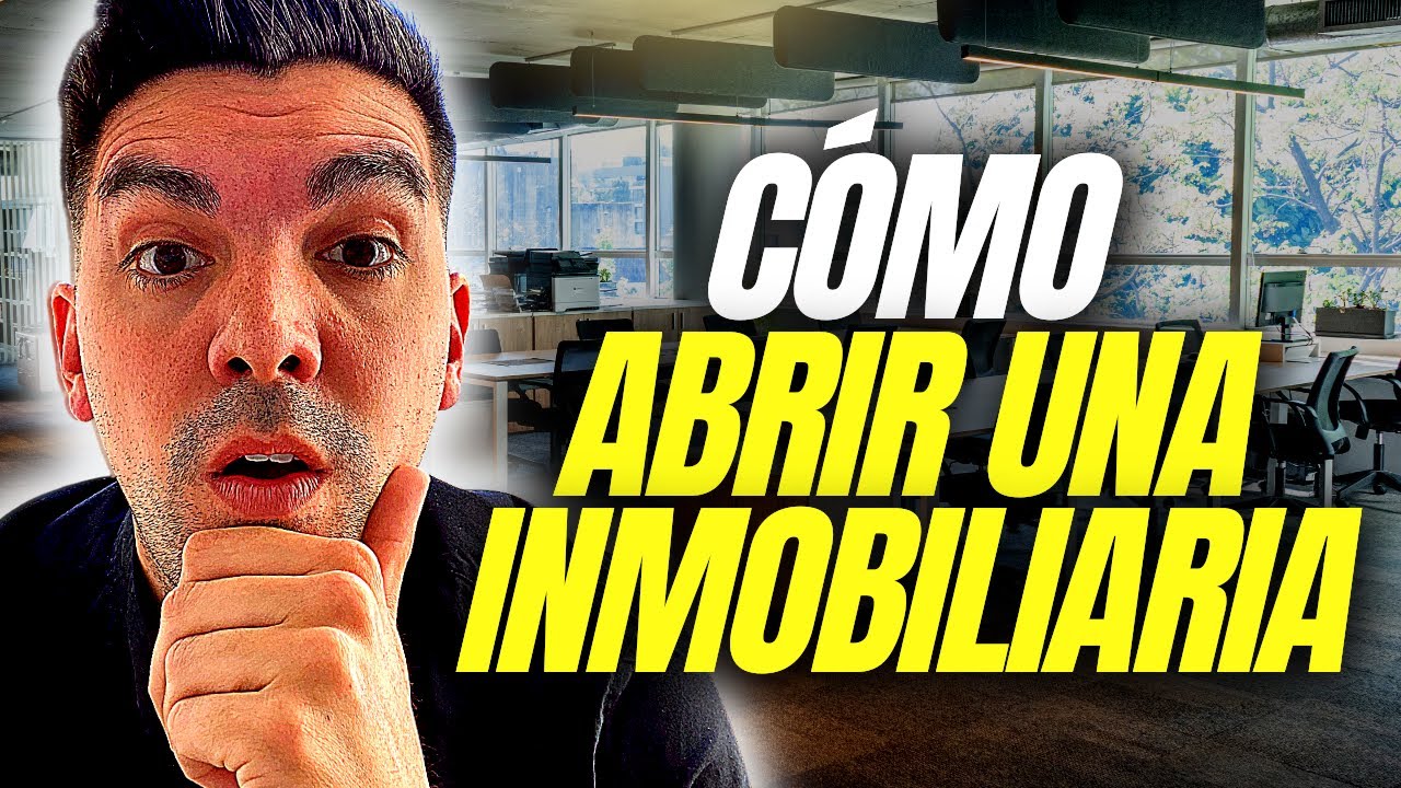 Cómo abrir una inmobiliaria - Emprender desde cero
