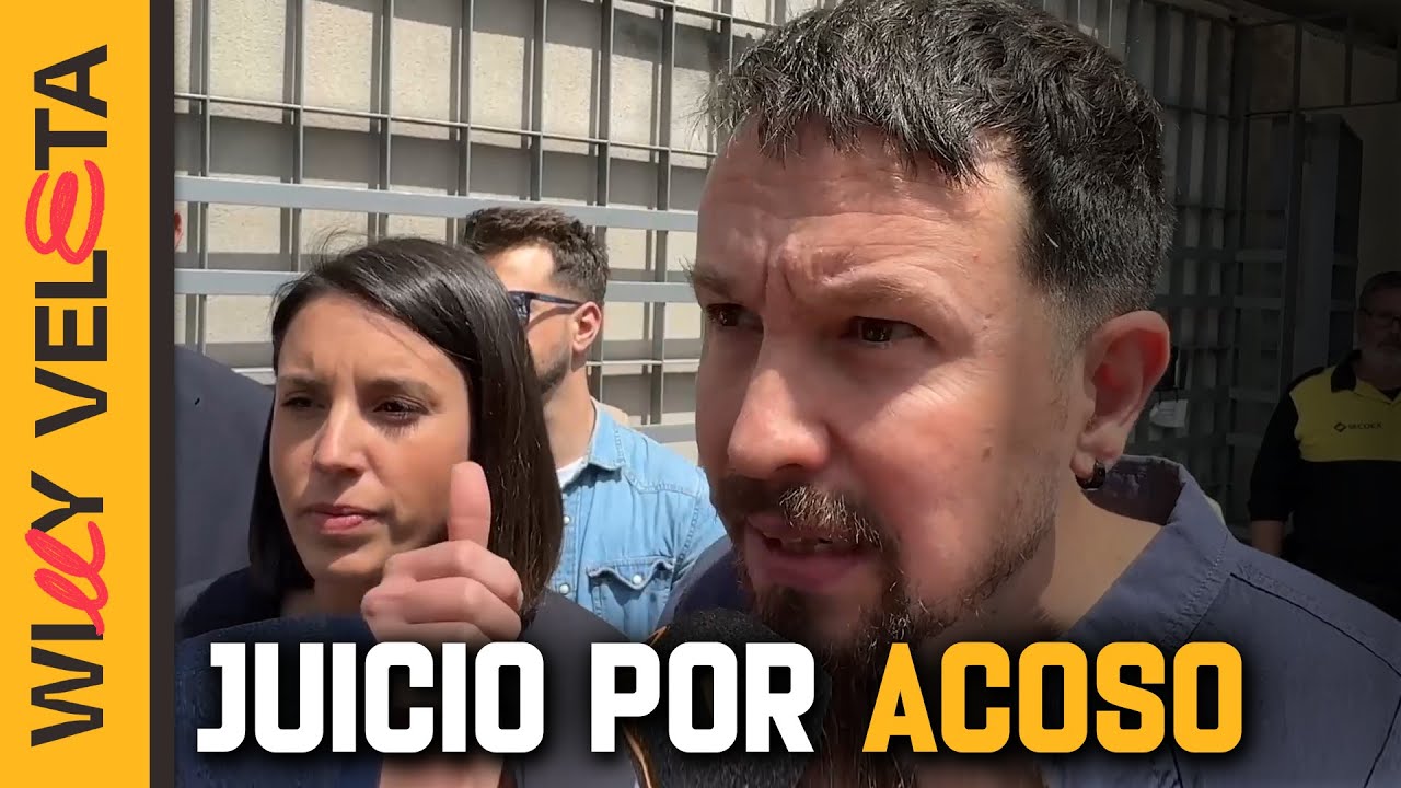 El JUICIO POR ACOSO a Irene Montero y Pablo Iglesias | Willy