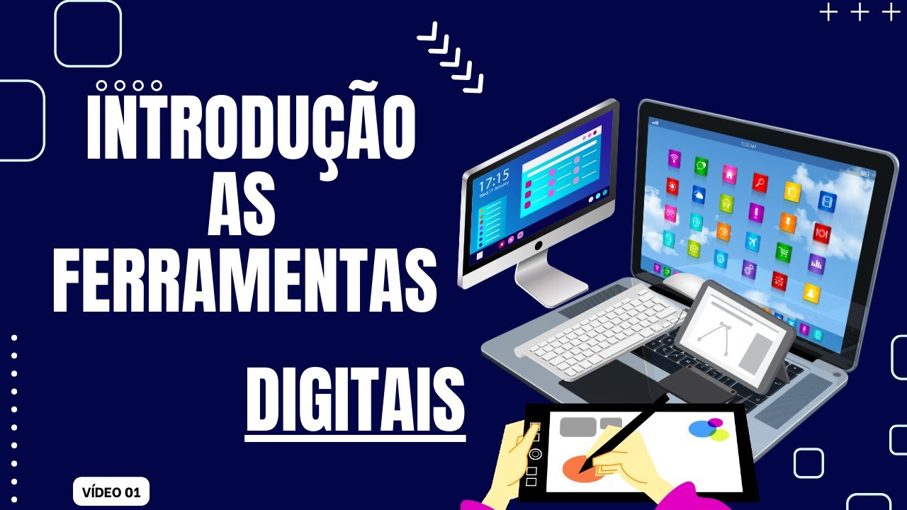 INTRODU&Ccedil;&Atilde;O AS FERRAMENTAS DIGITAIS