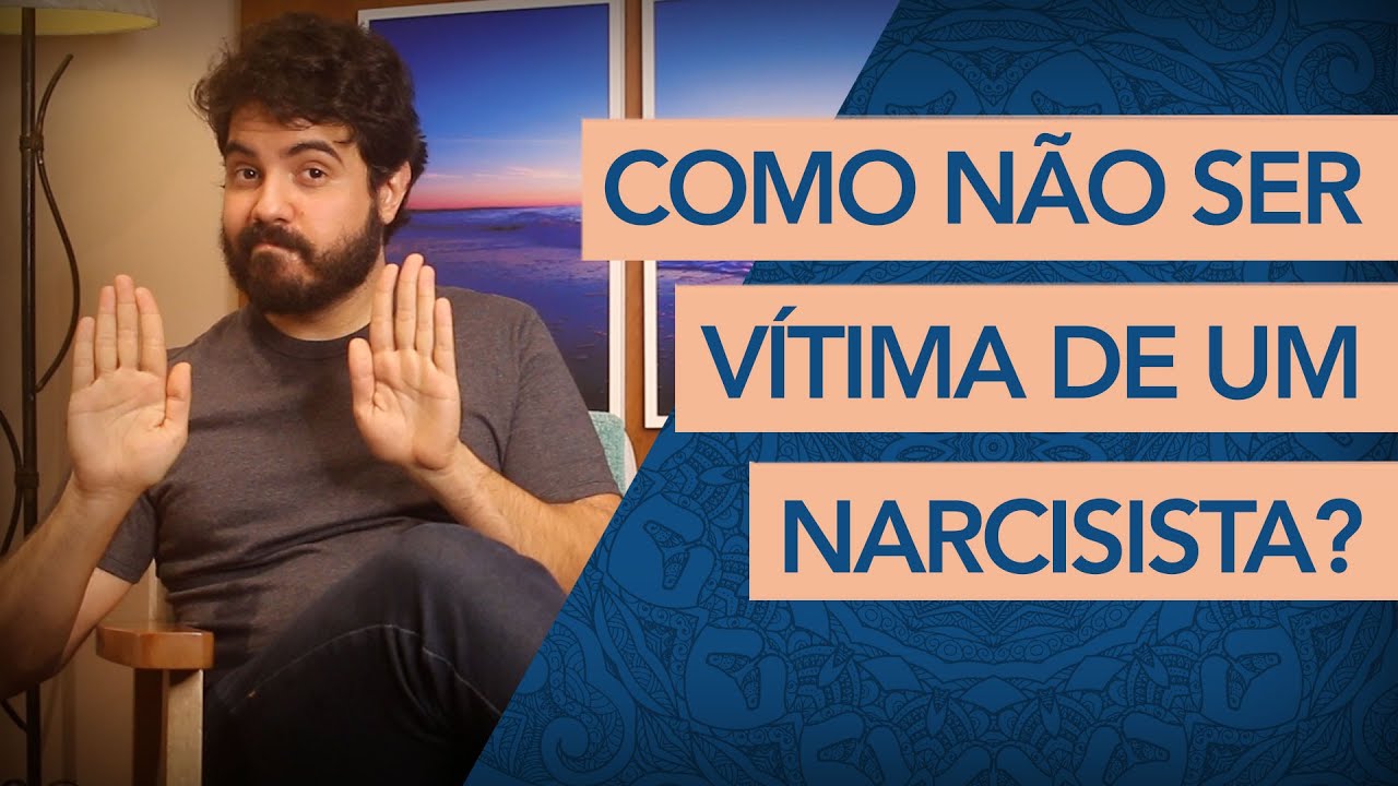 COMO NÃO SER VÍTIMA DE UM NARCISISTA? (Psicólogo explica)