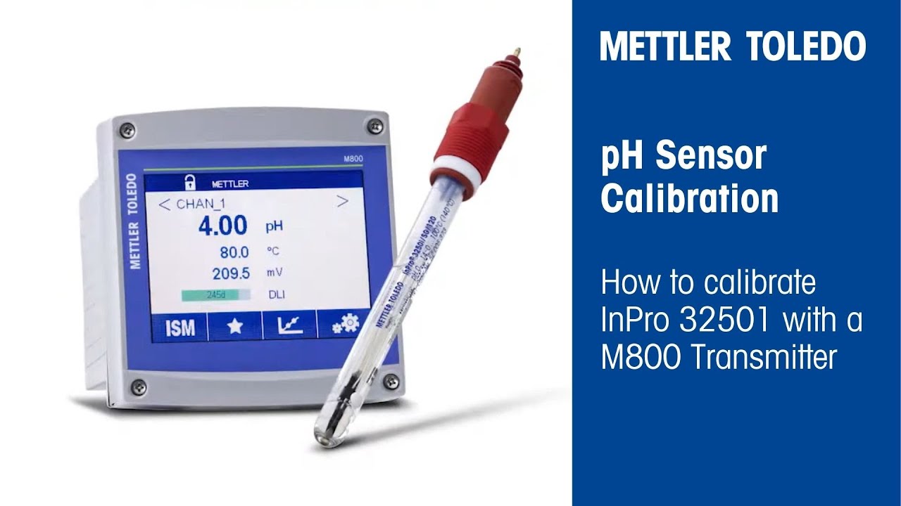 How to Calibrate a pH Analyzer: M800 Transmitter and InPro 3250i Digital pH Sensor