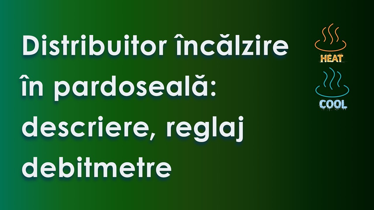 Distribuitor încălzire în pardoseală: descriere, reglaj debitmetre