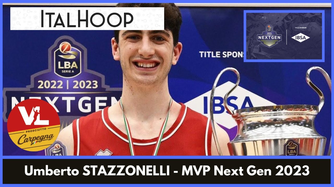 Umberto Stazzonelli - MVP della IBSA LBA Next Gen 2023